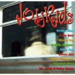 Joy Ride Riddim (1996) – Madhouse Records