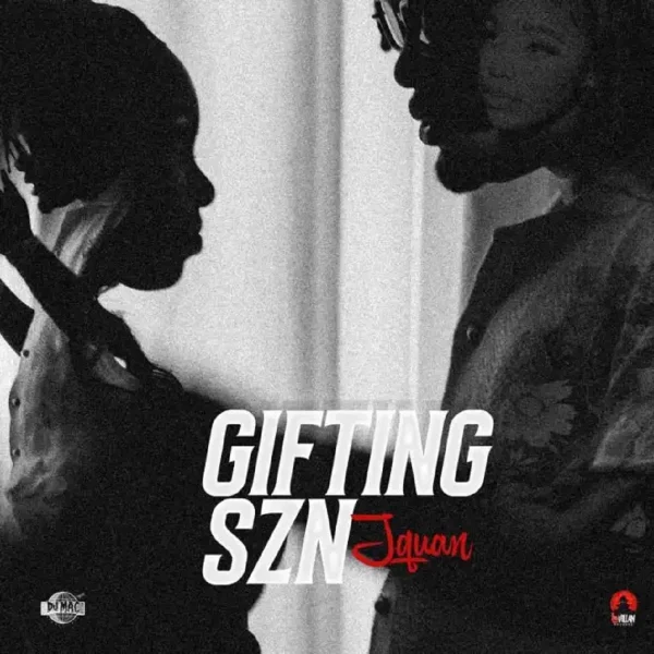 Jquan - Gifting Szn