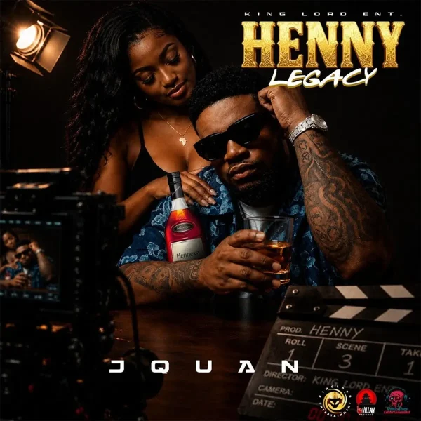 Jquan – Henny Legacy Jquan - Henny Legacy