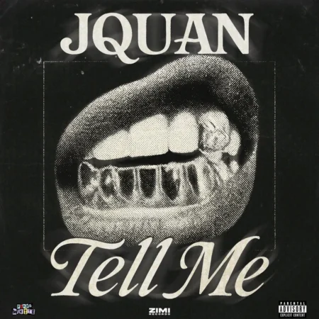 Jquan - Tell Me