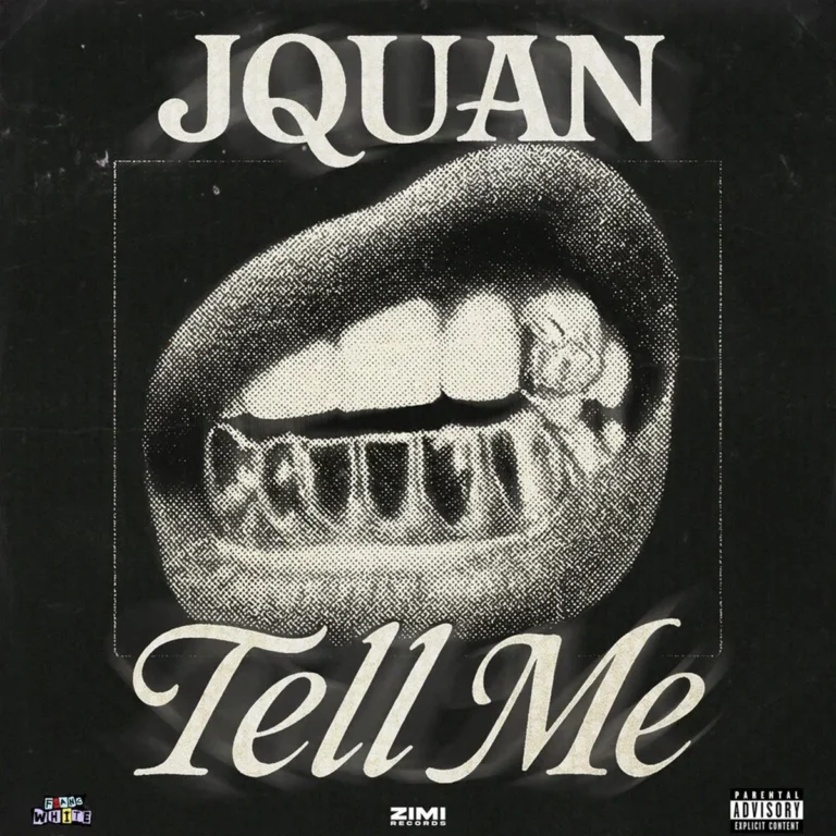 Jquan – Tell Me Jquan - Tell Me