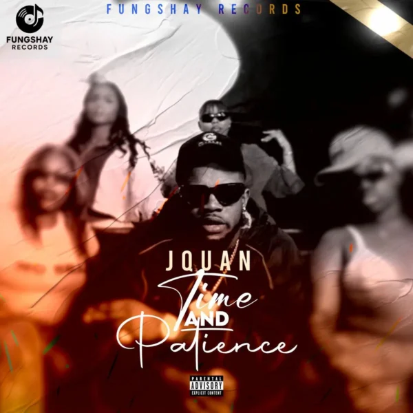 Jquan - Time And Patience