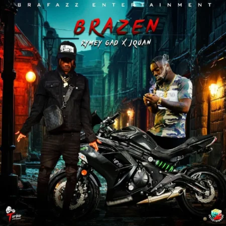 Jquan x Rymey Gad – Brazen Jquan X Rymey Gad - Brazen