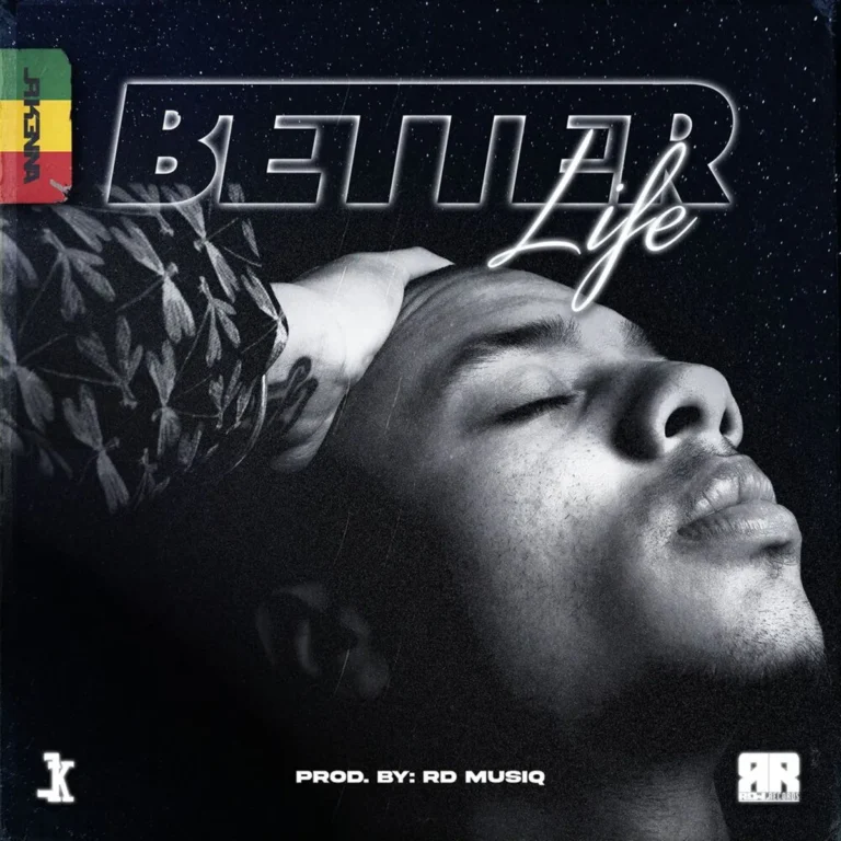 Jr Kenna - Better Life