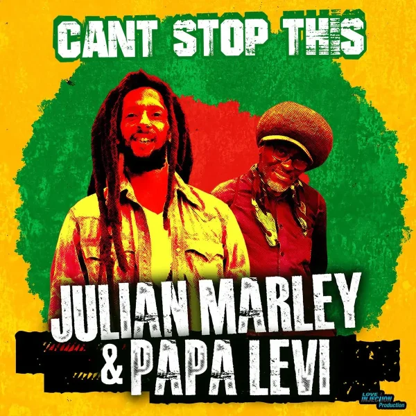 Julian Marley & Papa Levi - Can't Stop This