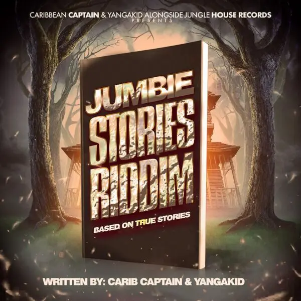 Jumbie Stories Riddim - Caribbean Captain Production