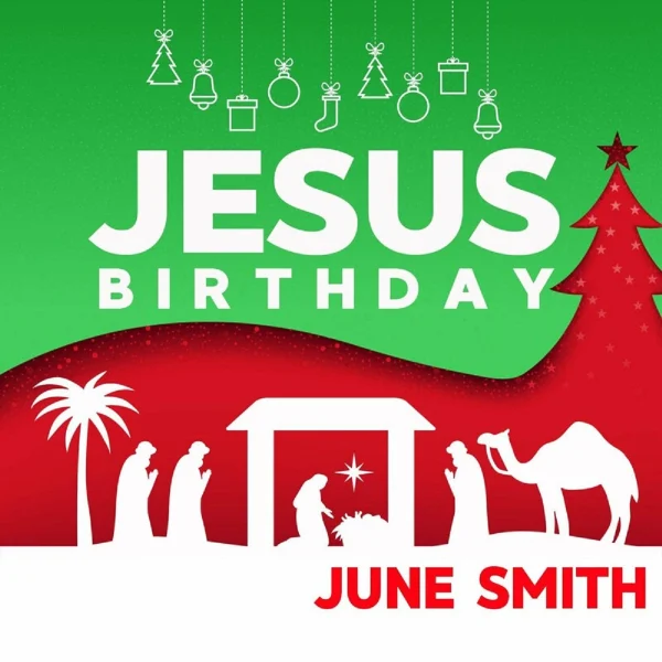 June Smith - Jesus Birthday