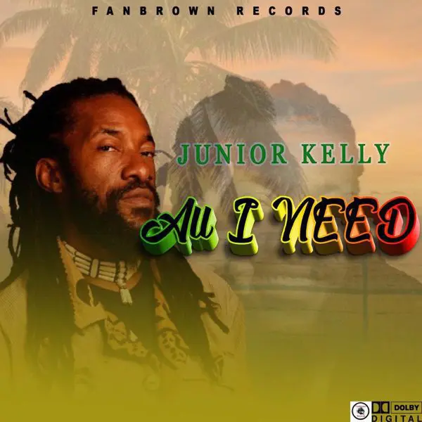 junior kelly - all i need