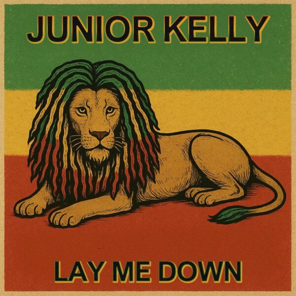 Junior Kelly – Lay Me Down Junior Kelly - Lay Me Down