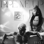 Juno Ft. Ruger – Pipe Me Up