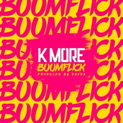 k more- buumflick