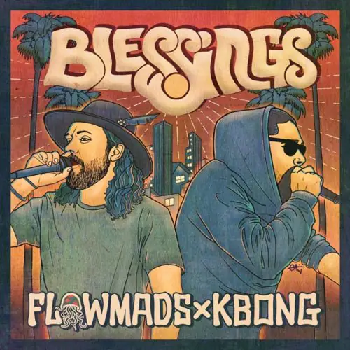 kbong - flowmads - blessings