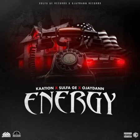 Kaation x Sulfa Ge x Ojaydann – Energy Kaation X Sulfa Ge X Ojaydann - Energy