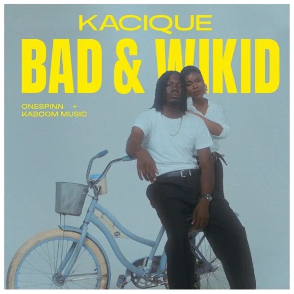 Kacique - Bad & Wikid