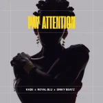 Ka$e x Royal Blu x Sinky Beatz – Pay Attention