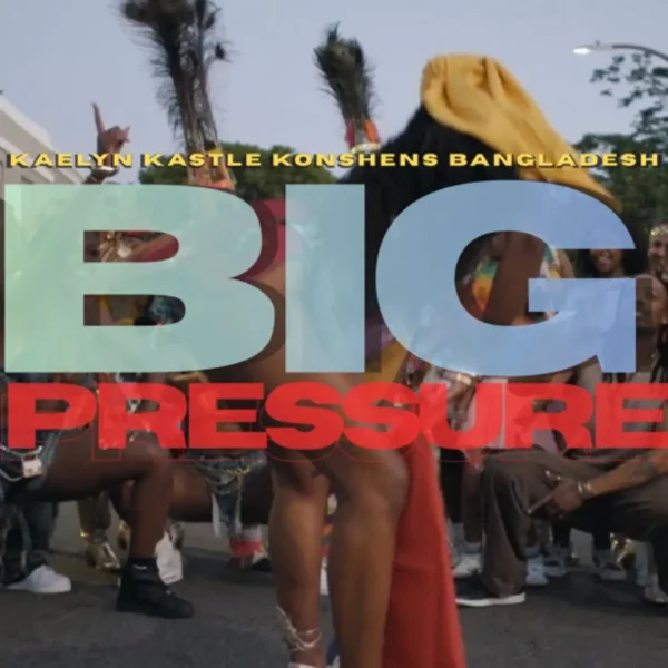 Kaelyn Kastle X Bangladesh X Konshens - Big Pressure Remix