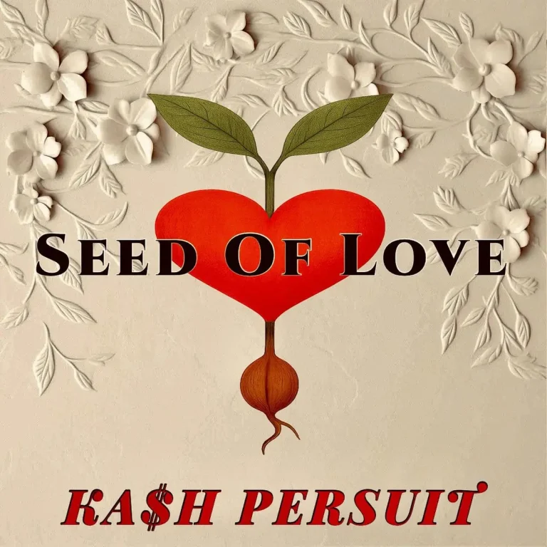 Ka$h Persuit - Seed Of Love