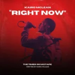 Kairo McLean – Right Now
