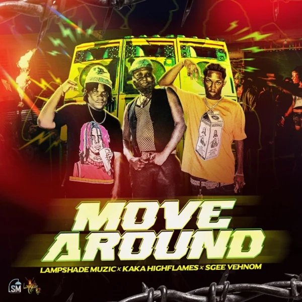 Kaka Highflames & Sgee Vehnom - Move Around