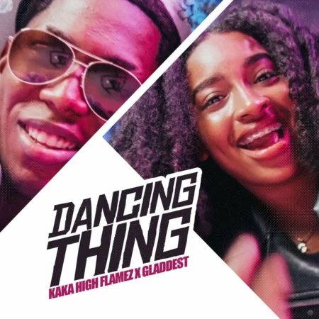 Kaka Highflames X Gladdest - Dancing Thing