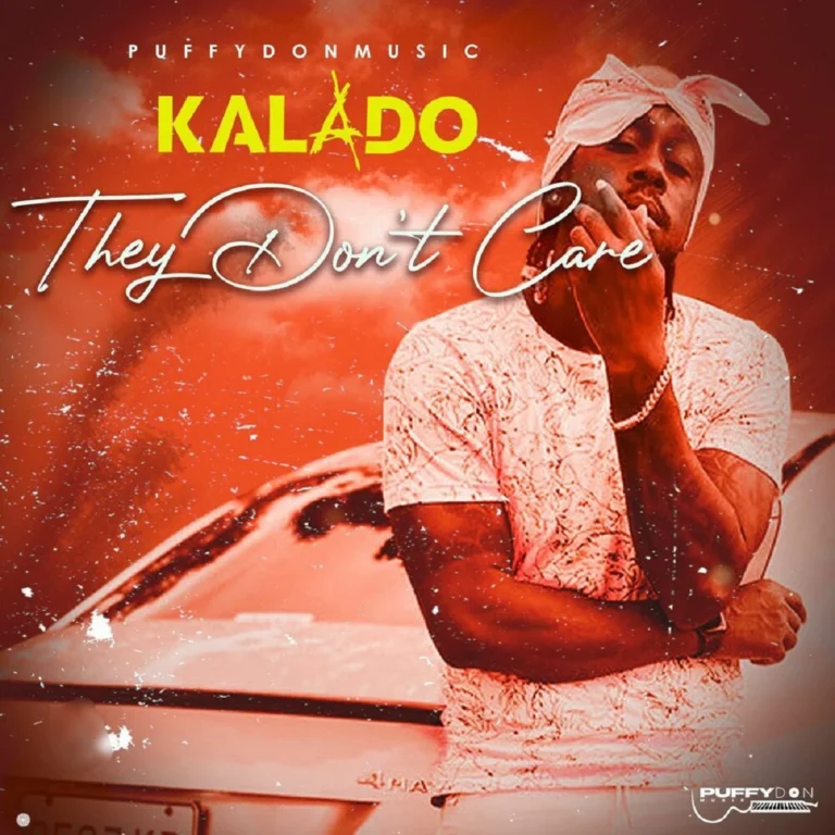 Kalado – They Don’t Care Kalado - They Don’t Care