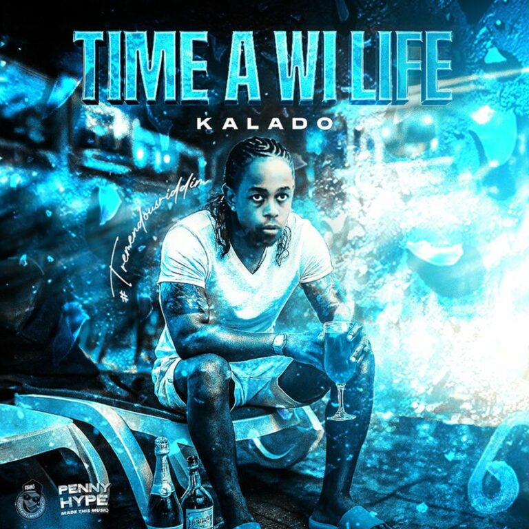Kalado – Time A Wi Life Kalado - Time A Wi Life