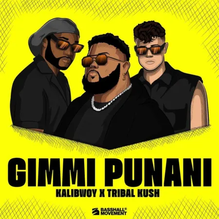 Kalibwoy X Tribal Kush - Gimmi Punani