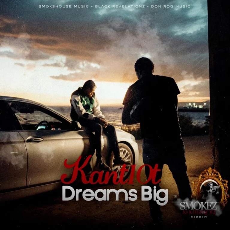 Kant10t – Dream Big Kant10t - Dream Big