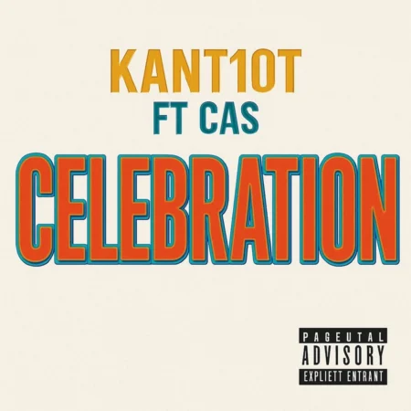 Kant10t Ft. Cas - Celebration