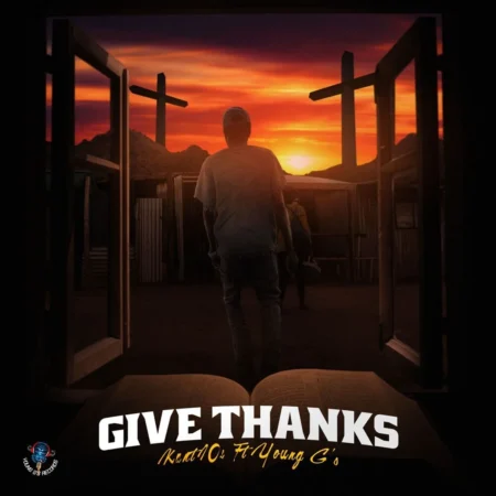 Kant10t Ft. Young G’s - Give Thanks