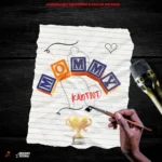 Kant10t – Mommy
