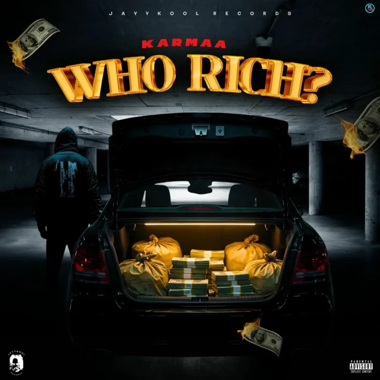 Karmaa - Who Rich?