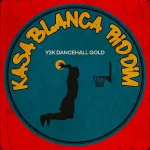 Kasablanca Riddim (Y2K Dancehall Gold) – Slam Records