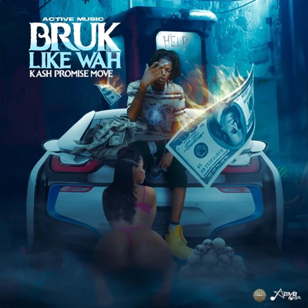 Kash Promise Move - Bruk Like Wah