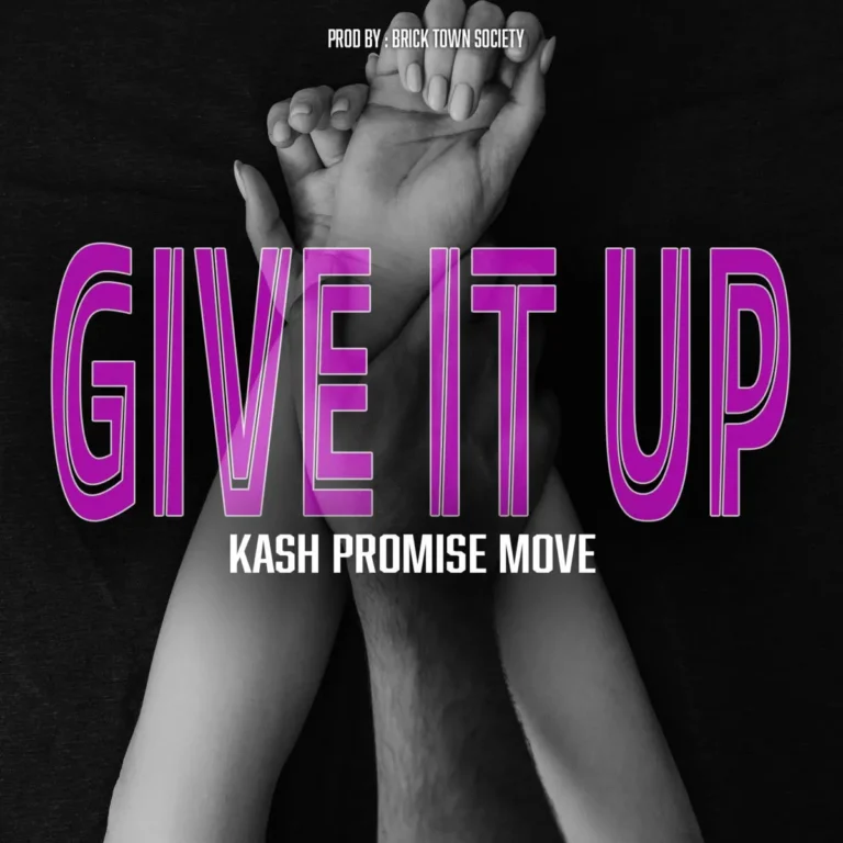Kash Promise Move - Give It Up