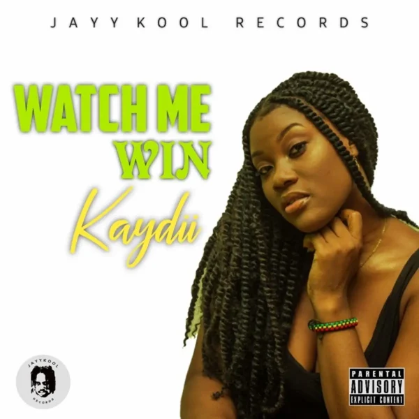 Kaydii - Watch Me Win