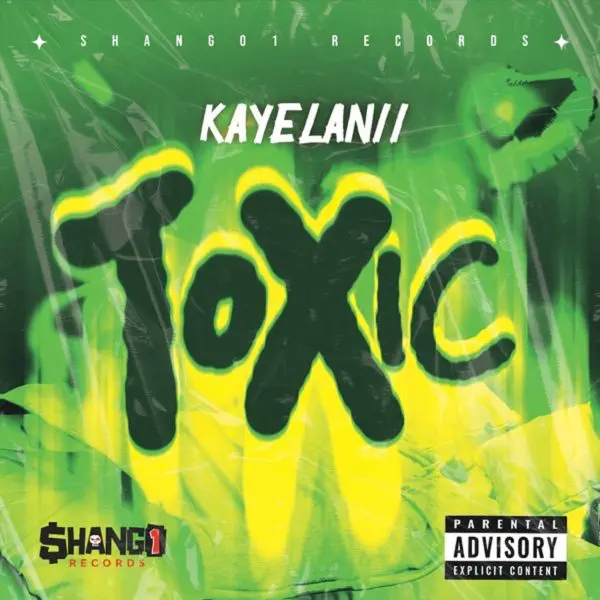 Kayelanii - Toxic