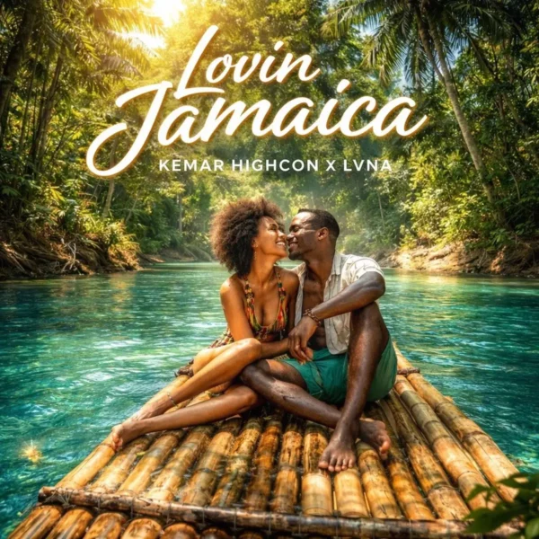 Kemar Highcon X Lvna - Lovin Jamaica
