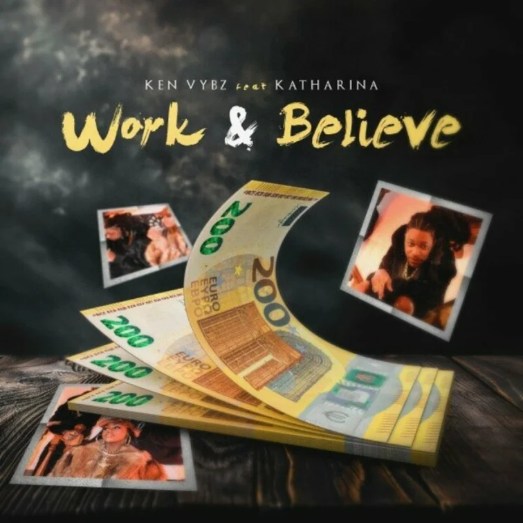 Ken Vybz Ft. Katharina - Work & Believe