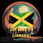 Kenne Blessin – Jah Meh Ya (Jamaica)