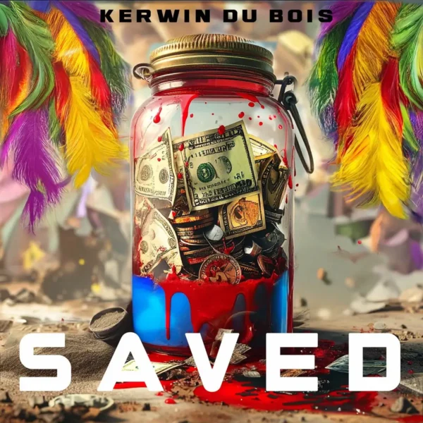 Kerwin Du Bois - Saved