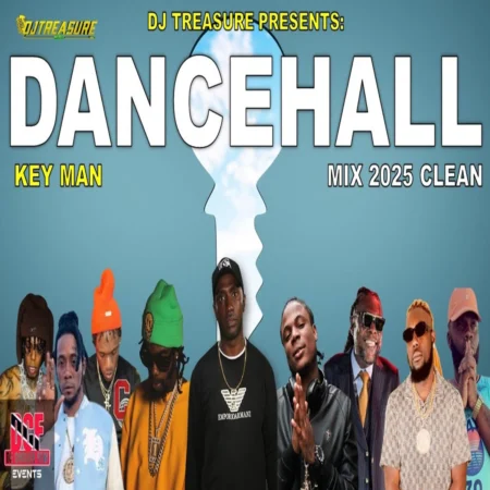 Key Man Dancehall Mix - Dj Treasure