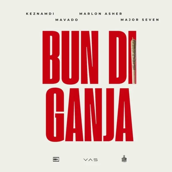 Keznamdi X Mavado X Marlon Asher X Major Seven - Bun Di Ganja
