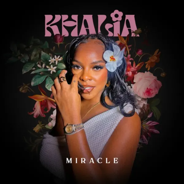 Khalia & Natural High Music - Miracle