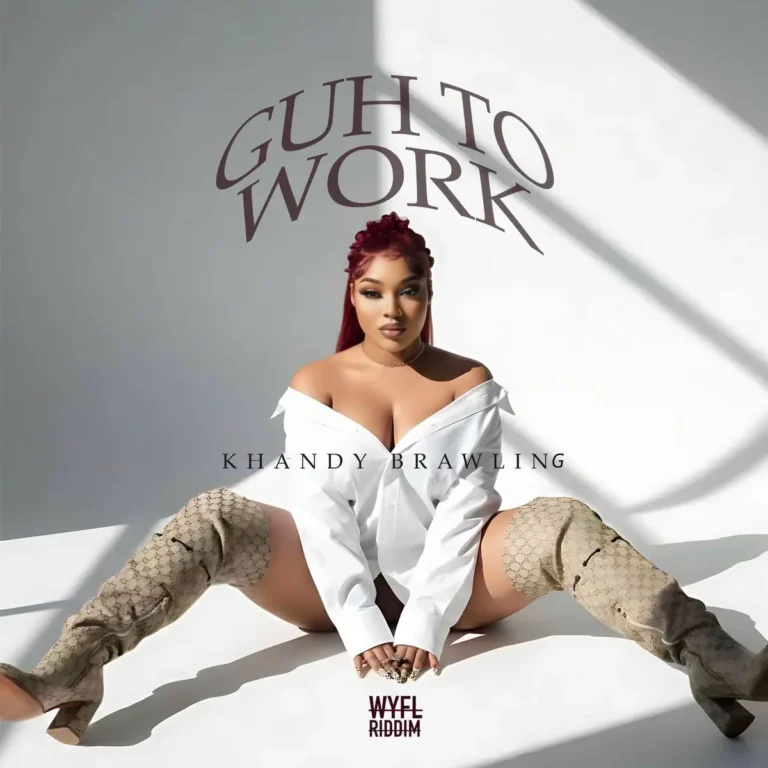 Khandy Brawling - Guh To Work (Wyfl Riddim)