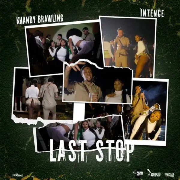 Khandy Brawling & Intence - Last Stop