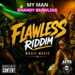 Khandy Brawling x Alfa Wraif – My Man
