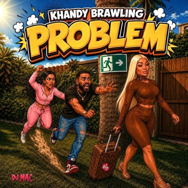 Khandy Brawling X Dj Mac - Problems