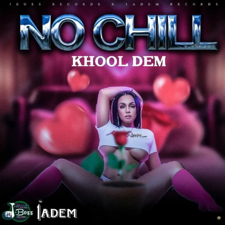 Khool Dem – No Chill Khool Dem - No Chill