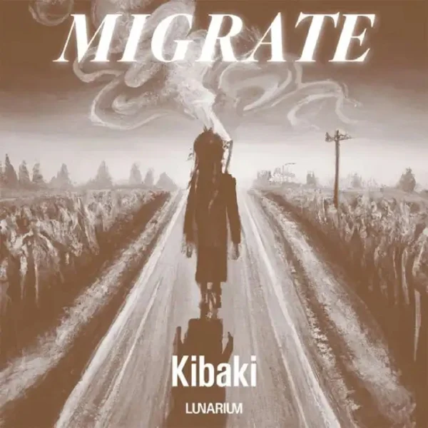 Kibaki & Lunarium - Migrate